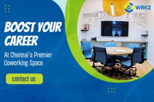 Read more about the article Boost Your Career at Chennai’s Premier Coworking Space
