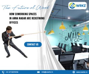 Read more about the article How Coworking Spaces in Anna Nagar Are Redefining Offices