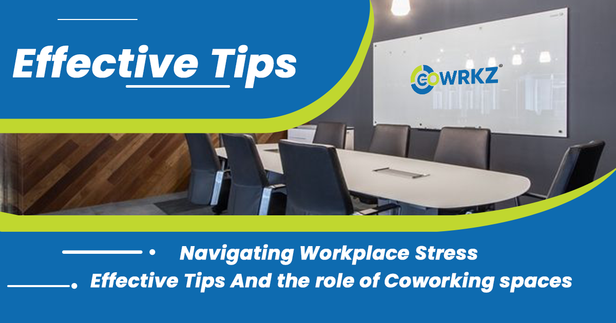 Read more about the article Navigating Workplace Stress: Effective Tips and the Role of Coworking Spaces